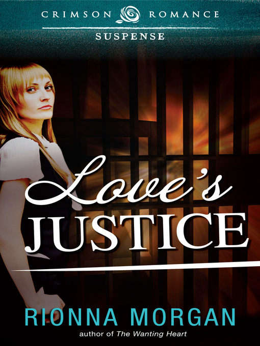 Title details for Love's Justice by Rionna Morgan - Available